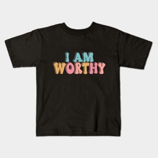 I am Worthy Kids T-Shirt